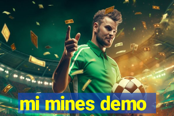 mi mines demo